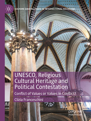cover image of UNESCO, Religious Cultural Heritage and Political Contestation